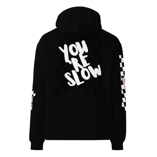 Wild Ones "You're Slow" Racing Hoodie – Full Throttle Edition 🏁🔥 - Image 3