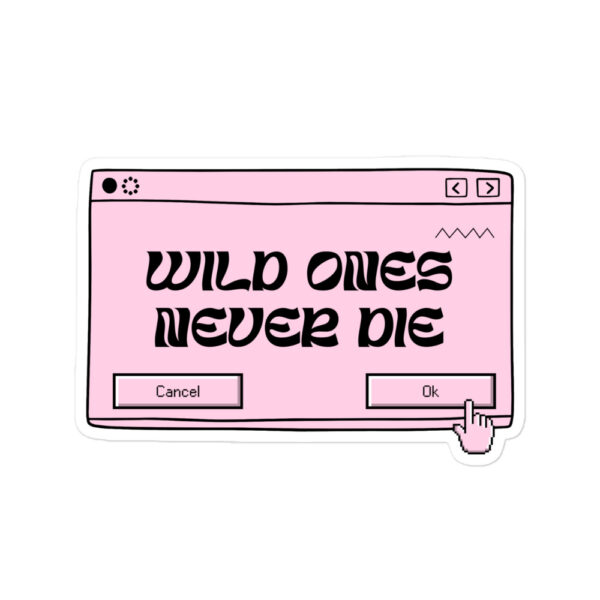 💬 Wild Ones Popup Sticker – Click “OK” or Else (5.5”)