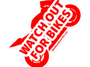 🚨 Watch Out For Bikes Sticker 5.5” Loud & Clear